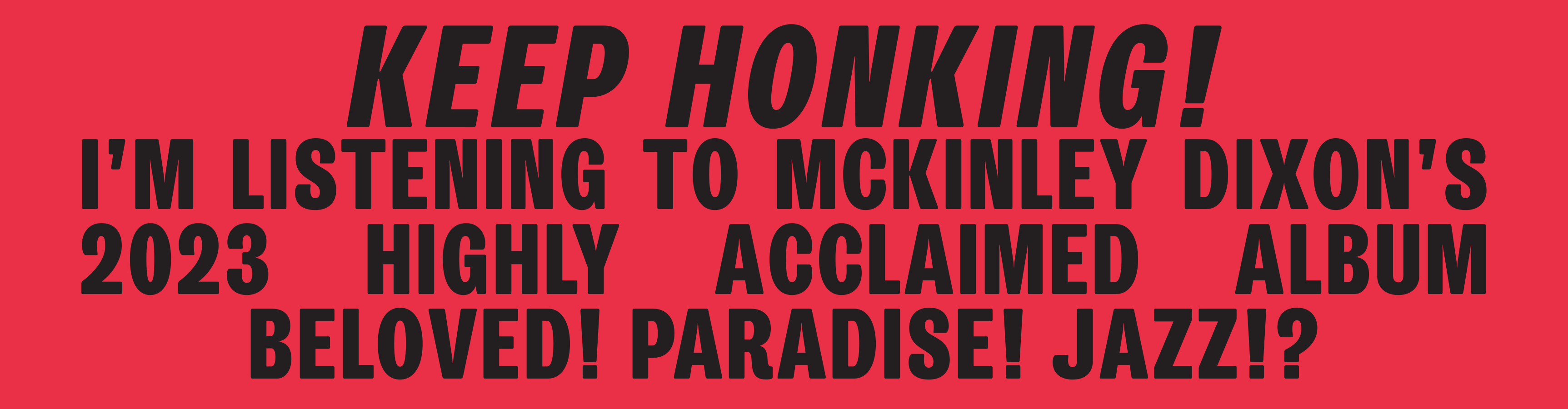 Beloved! Paradise! Jazz!? Bumper Sticker