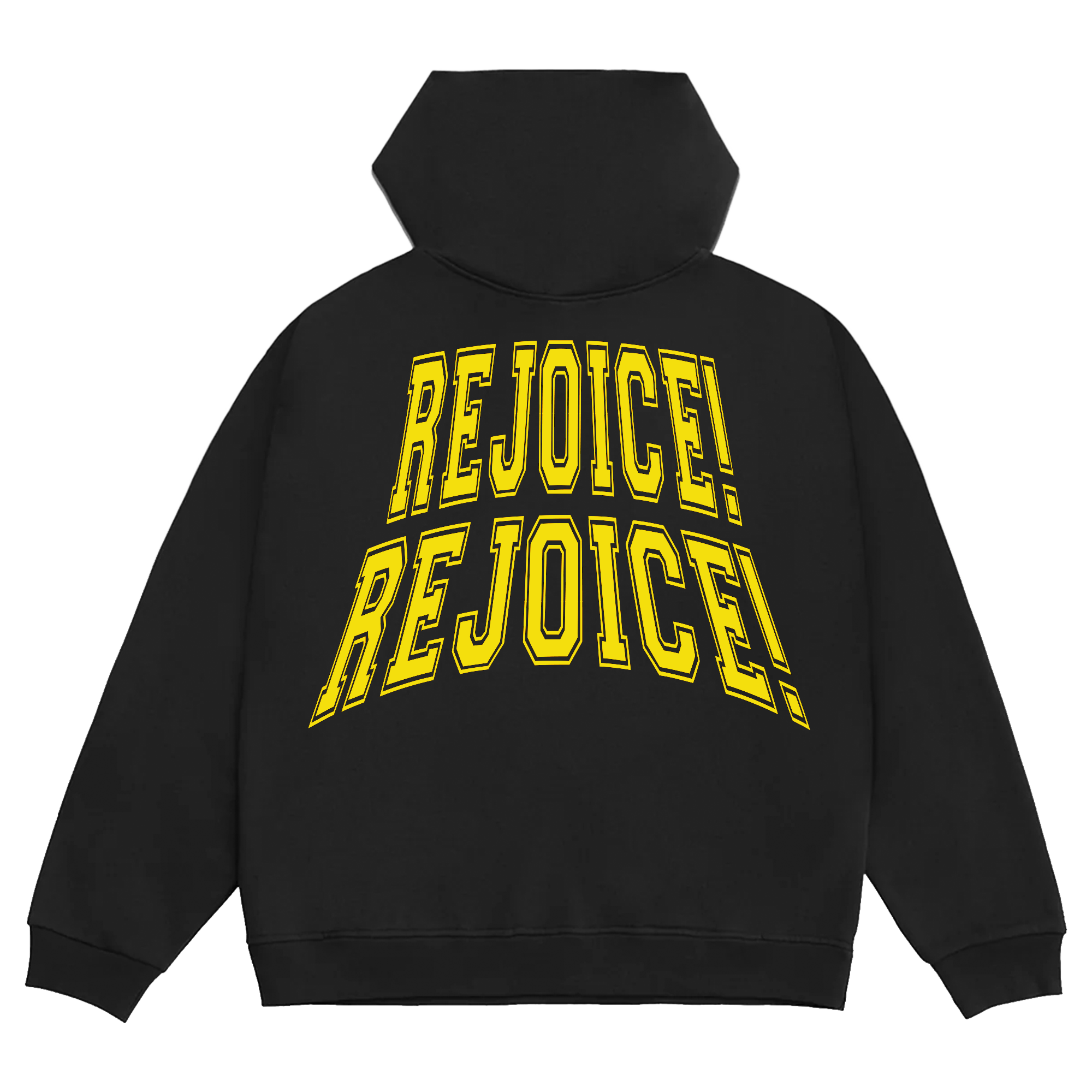 Rejoice Rejoice Hoodie