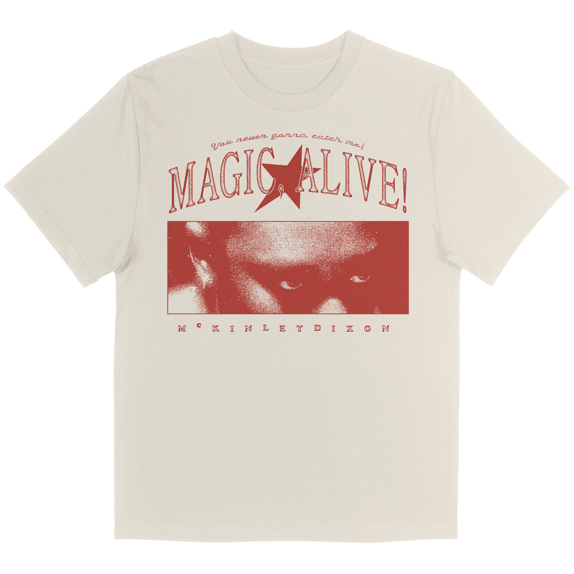 Never Gonna Catch Me Tee